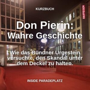 Lukas Hässig: Don Pierin: Wahre Geschichte