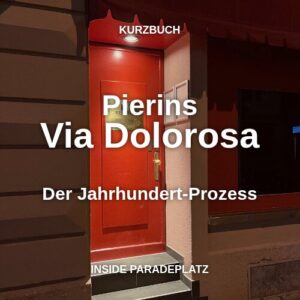 Lukas Hässig: Pierins Via Dolorosa